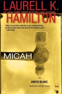 Laurell K. Hamilton - Micah