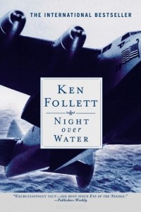 Ken Follett - Night Over Water