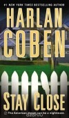 Harlan Coben - Stay Close