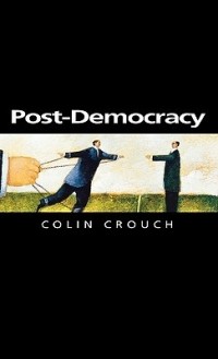 Колин Крауч - Post–Democracy