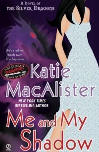 Katie Macalister - Me and My Shadow