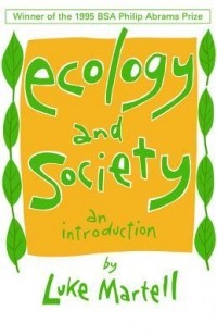 Luke Martell - Ecology and Society