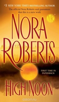 Nora Roberts - High Noon