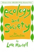 Luke Martell - Ecology And Society