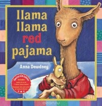 Anna Dewdney - Llama Llama Red Pajama