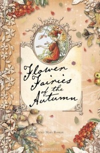 Flower Fairies of the Autumn