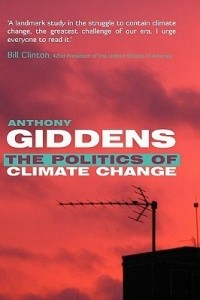 Энтони Гидденс - Politics of Climate Change