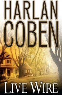 Harlan Coben - Live Wire