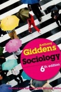 Энтони Гидденс - Sociology