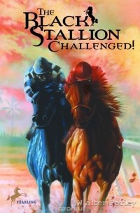Уолтер Фарли - The Black Stallion Challenged