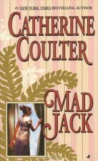 Catherine Coulter - Mad Jack