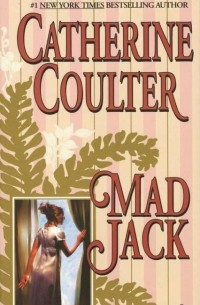 Catherine Coulter - Mad Jack