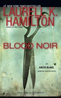 Laurell K. Hamilton - Blood Noir