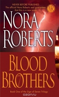 Nora Roberts - Blood Brothers