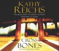 Kathy Reichs - Cross Bones