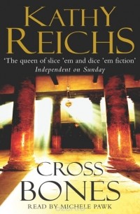 Kathy Reichs - Cross Bones