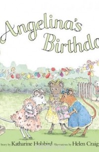 Katharine Holabird - Angelina's Birthday