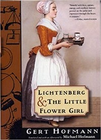 Gert Hofmann - Lichtenberg and the Little Flower Girl