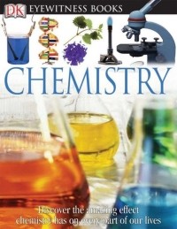 Ann Newmark - DK Eyewitness Books: Chemistry