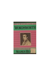 Уильям Вордсворт - The Essential Wordsworth
