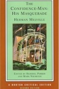 Herman Melville - The Confidence Man: His Masquerade