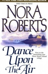 Nora Roberts - Dance Upon the Air