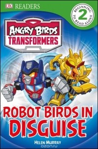 Ruth Amos - DK Readers L2: Angry Birds Transformers: Robot Birds in Disguise