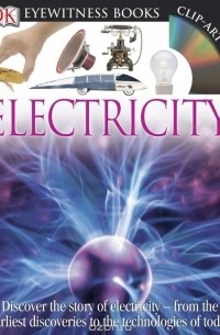 Стив Паркер - DK Eyewitness Books: Electricity