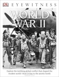 Simon Adams - DK Eyewitness Books: World War II
