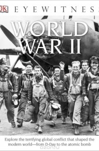 Simon Adams - DK Eyewitness Books: World War II