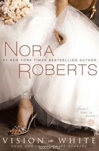 Nora Roberts - Vision in White