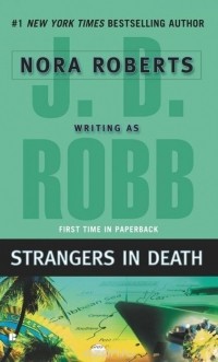 J. D. Robb - Strangers in Death