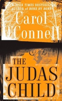 Carol O'Connell - The Judas Child