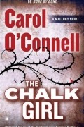 Carol O&#039;Connell - The Chalk Girl