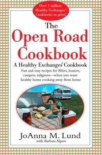 JoAnna M. Lund - The Open Road Cookbook