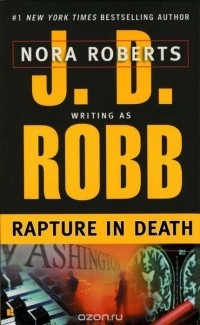 J. D. Robb - Rapture in Death