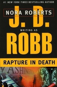 J. D. Robb - Rapture in Death