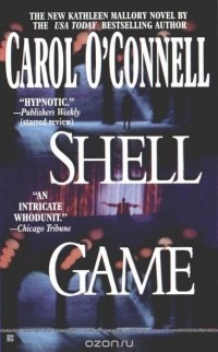 Carol O'Connell - Shell Game