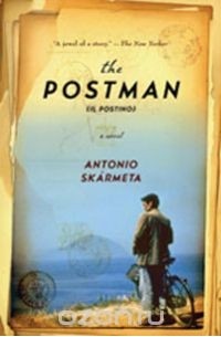 Antonio Skarmeta - The Postman – A Novel
