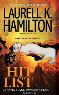 Laurell K. Hamilton - Hit List