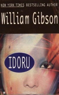 William Gibson - Idoru