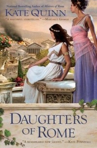Kate Quinn - Daughters of Rome