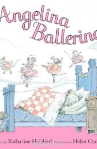 Katharine Holabird - Angelina Ballerina 25th Anniversary Edition