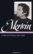  - W.S. Merwin: Collected Poems 1952-1993