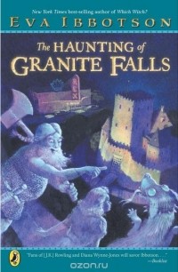 Eva Ibbotson - The Haunting of Granite Falls