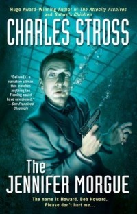 Charles Stross - The Jennifer Morgue. Pimpf (сборник)