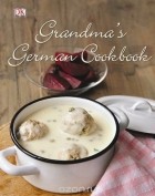  - Grandma&#039;s German Cookbook