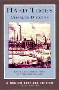 Charles Dickens - Hard Times (Norton Critical Editions)