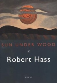 Роберт Хасс - Sun Under Wood