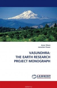  - VASUNDHRA: THE EARTH RESEARCH PROJECT MONOGRAPH